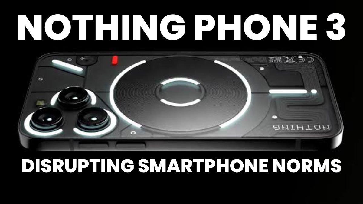 The Revolutionary Nothing Phone 3: