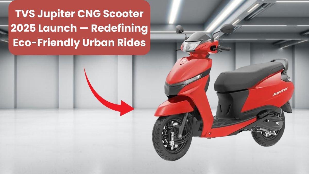 TVS Jupiter CNG Scooter 2025 Launch — Redefining Eco-Friendly Urban Rides
